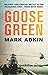Goose Green: The first cruc...
