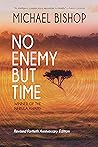No Enemy but Time