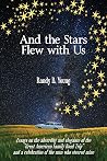 And the Stars Fle...