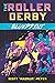 The Roller Derby Blueprint