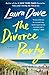 The Divorce Party by Laura Dave The Divorce Party by Laura Dave