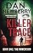 Killer Trace by Dan Newberry