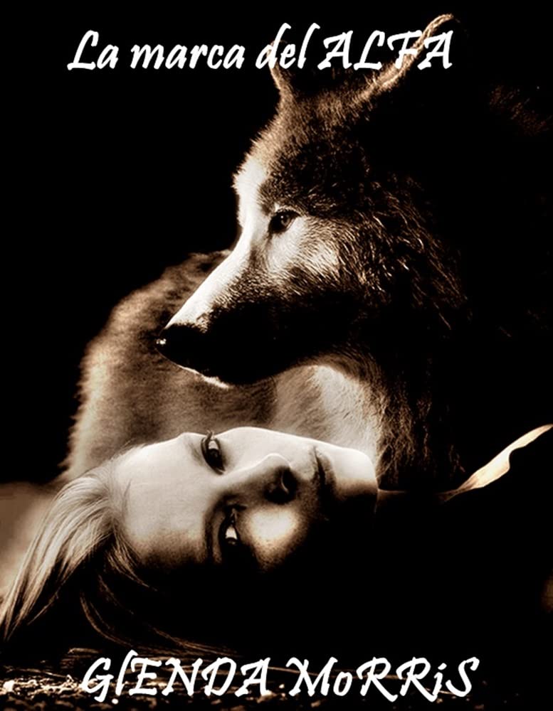 LA MARCA DEL ALFA (Spanish Edition)