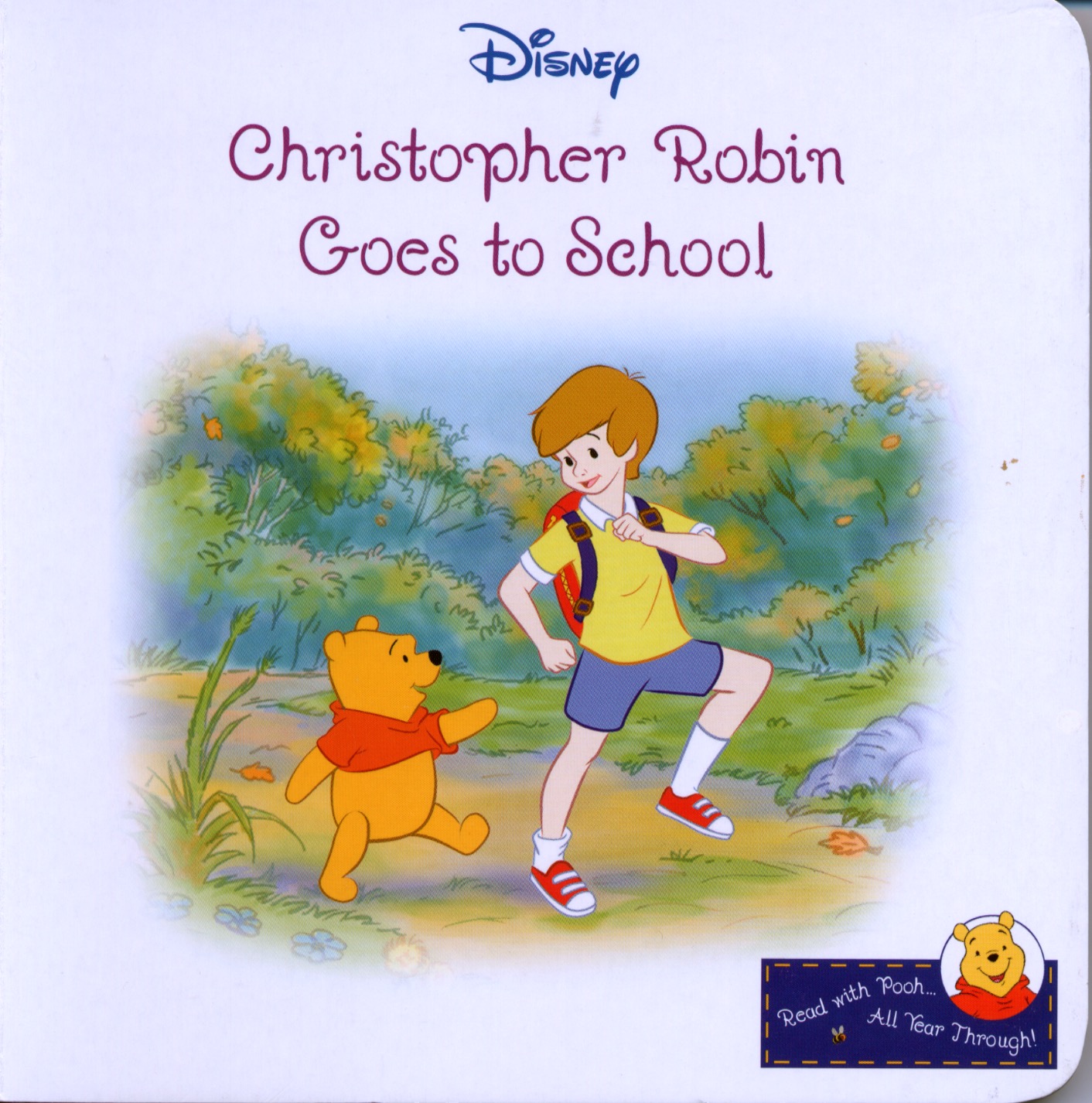 Christopher Robin Goes to School (Read with Pooh...All Year Through, #29)