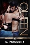 Queen by S. Massery