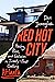 Red Hot City: Housing, Race, and Exclusion in Twenty-First-Century Atlanta