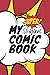 My Super Original Comic Book