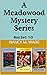 A Meadowood Mystery Series:...