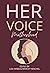 Her Voice: Motherhood