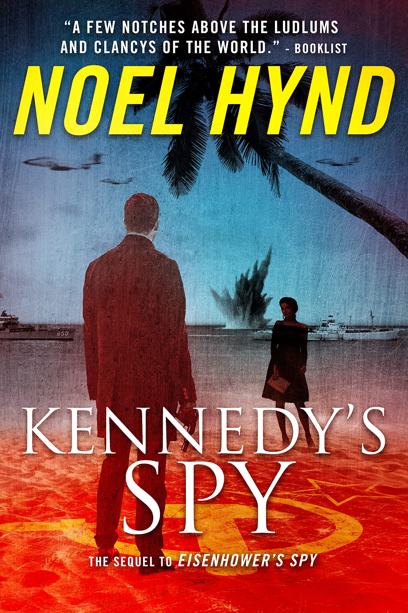 Kennedy's Spy: A Spy Story (Kindle Edition)