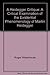 A Heidegger critique: A critical examination of the existential phenomenology of Martin Heidegger (Harvester philosophy now)