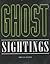 Ghost Sightings
