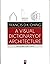 A Visual Dictionary of Architecture