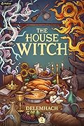The House Witch 2 (The House Witch, #2)