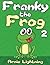 Franky the Frog 2: Short Stories, Games, Jokes, and More! (Early Bird Reader)