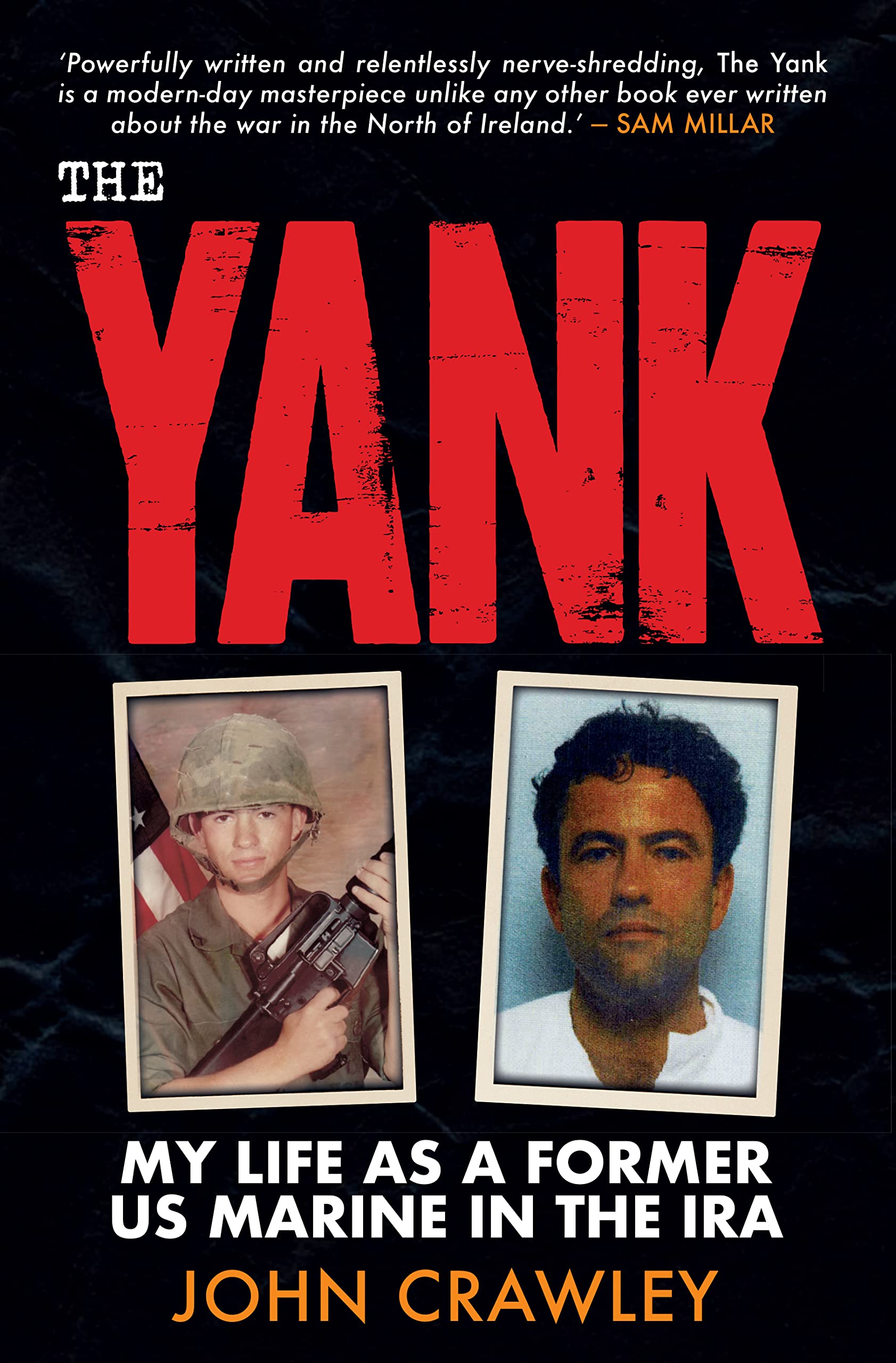 The Yank - My Life as a Former US Marine in the IRA (Kindle Edition)