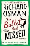 The Bullet That Missed by Richard Osman