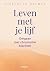 Leven met je lijf: Omgaan m...