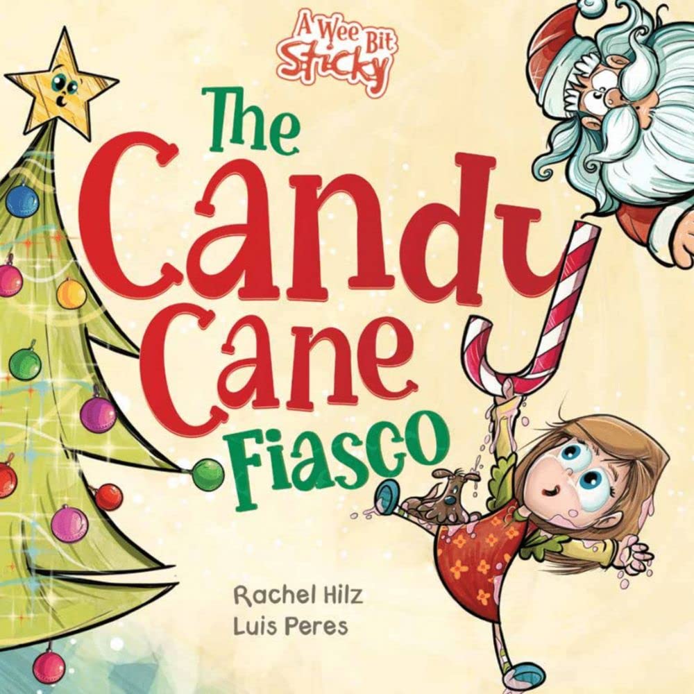 The Candy Cane Fiasco  (A Wee Bit Sticky #3)