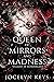 Queen of Mirrors and Madness (Villains of Wonderland Book 1)