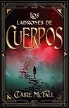 Los ladrones de cuerpos by Claire McFall