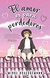 El amor es para perdedores by Wibke Brueggemann
