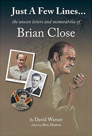 Just a Few Lines....: The Unseen Letters and Memorabilia of Brian Close