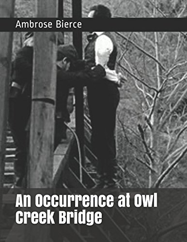 An Occurrence at Owl Creek Bridge