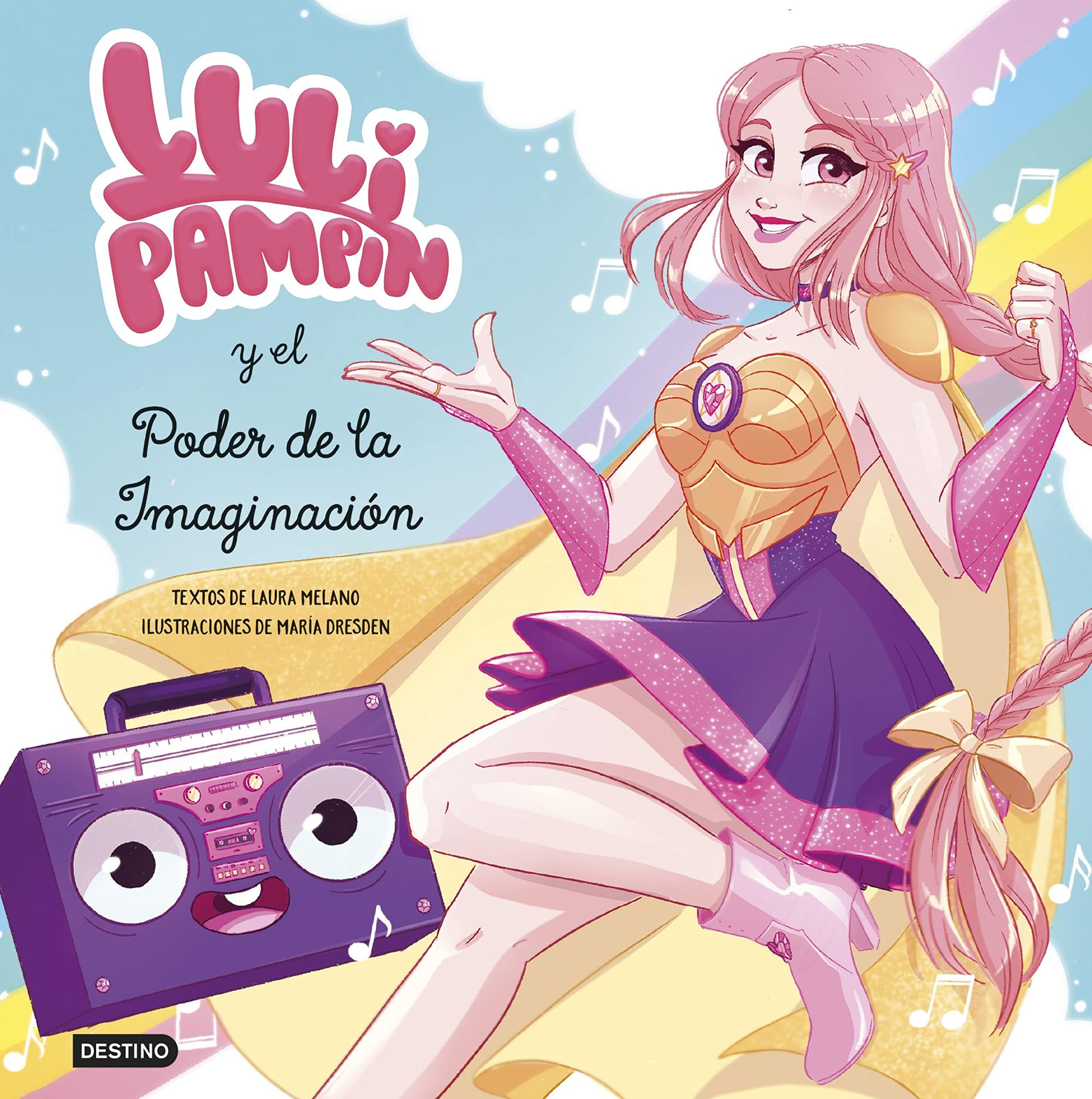 Luli Pampín y el poder de la imaginación (Libros ilustrados nº 1) (Spanish Edition)