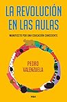 La revolucion en las aulas: Manifiesto por una educación consciente (Spanish Edition)