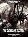 The Dungeon Assault (Dungeon From the Void, #3)