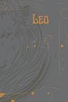Leo: Horoscope Journal - Zodiac Notebook - A Great Leo Gift - Zodiac Notebooks & Journals - Black interior
