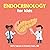 Endocrinology for Kids: A F...