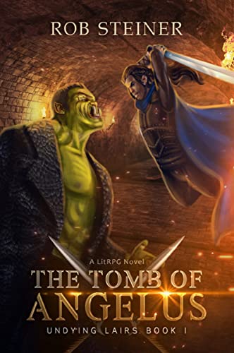 The Tomb of Angelus (Undying Lairs, #1)