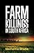Farm Killings in South Africa