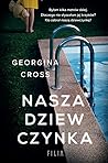 Nasza dziewczynka by Georgina Cross Nasza dziewczynka by Georgina Cross