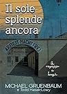Il sole splende ancora