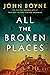 All the Broken Places by John Boyne