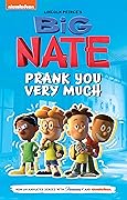 Big Nate: Prank You Very Much (Big Nate TV Series Graphic Novel Book 2)