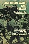 American Wars and Heroes: Revolutionary War Through Vietnam American Wars and Heroes: Revolutionary War Through Vietnam