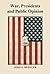 War, Presidents and Public ...