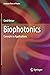 Biophotonics: Concepts to Applications (Graduate Texts in Physics)