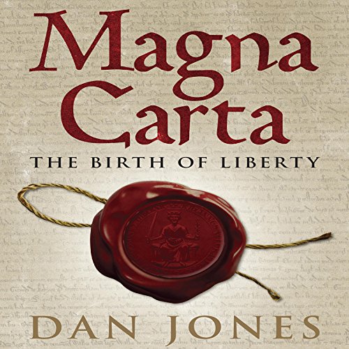 Magna Carta: The Birth of Liberty