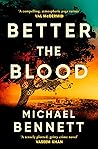 Better the Blood by Michael Bennett