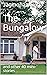 The Bungalow: and other min...