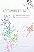 Computing Taste: Algorithms...