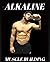 Alkaline Muscle Building  by Ali Zaeteri