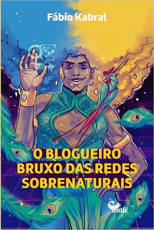 O blogueiro bruxo das redes sobrenaturais (Paperback)