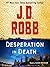 Desperation in Death (In Death, #55)