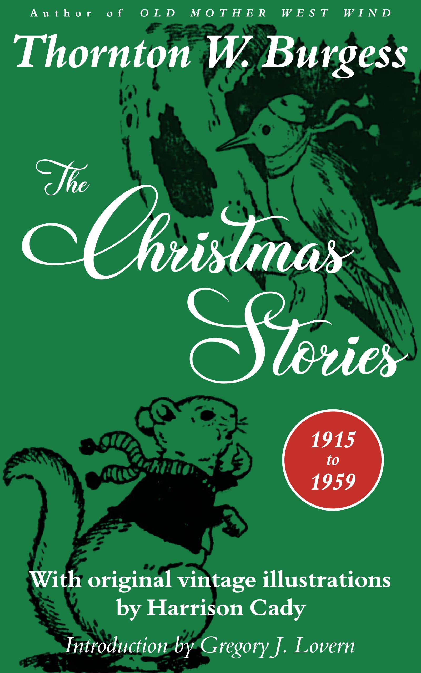 The Christmas Stories: With Original Vintage Illustrations by Harrison Cady and Others (Kindle Edition)